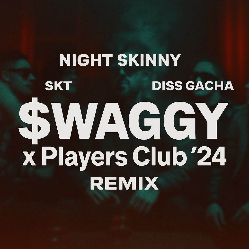 SKT $WAGGY x PlayerClub 24' RMX